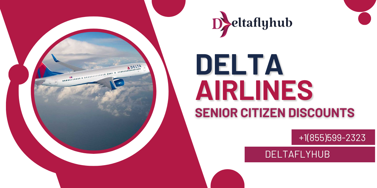 Delta Airlines Senior Citizen Discounts