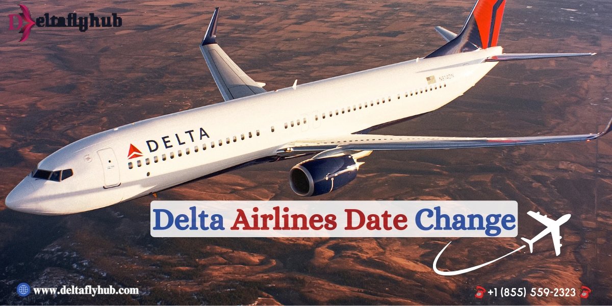 Delta Airlines Date Change